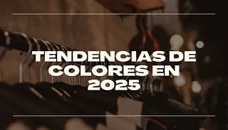 Tendencias de Colores 2025: Renueva tu Estilo